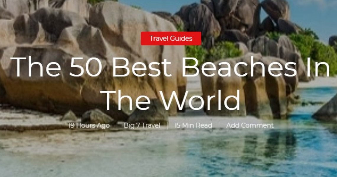 The 50 best beaches in the world by Big 7 Travel